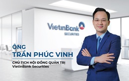 VietinBank Securities có tân chủ tịch HĐQT và tổng giám đốc
