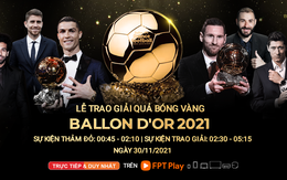 FPT Play tường thuật trực tiếp lễ trao giải Quả bóng vàng 2021