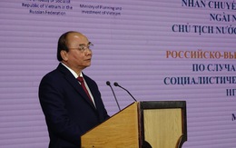 Chủ tịch nước Nguyễn Xuân Phúc: Thương mại 5 tỉ USD còn thấp với tiềm năng Việt - Nga