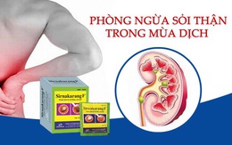 Phòng ngừa sỏi thận trong mùa dịch