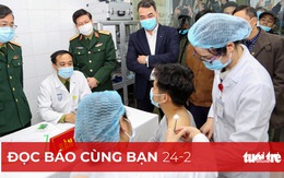 Đọc báo cùng bạn 24-2: Người Việt sẽ được tiêm vắcxin COVID-19 miễn phí