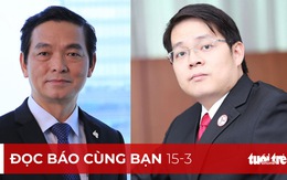 Đọc báo cùng bạn 15-3: Tôi ứng cử để đóng góp cho đất nước