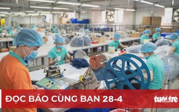 Đọc báo cùng bạn 28-4: Vì sao khẩu trang chất đống?