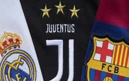 UEFA xem xét trừng phạt Real Madrid, Barcelona và Juventus