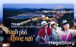 Phú Quốc ngày càng hấp dẫn với 'Thành phố không ngủ'