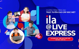 ILA@Live Express: Giải pháp học tiếng Anh trực tuyến tối ưu
