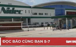 Đọc báo cùng bạn 5-7: Cao điểm chống dịch ở TP.HCM phải nhanh, quyết liệt