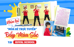 Nhìn lại 'mùa hè trực tuyến' đầy màu sắc tại Royal School