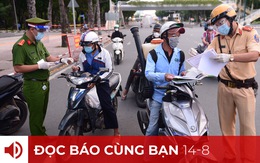 Đọc báo cùng bạn 14-8: Kiên trì giãn cách để chống dịch