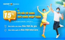 'Ưu đãi hè sang, sức khỏe ngập tràn' giảm phí đến 15% cùng Bảo Việt