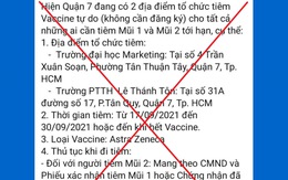 'Quận 7 đang có 2 điểm tiêm vắc xin tự do, không cần đăng ký' là thông tin giả