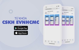 EVNHCMC: Thực hiện tất cả yêu cầu trực tuyến về điện qua 1 ứng dụng duy nhất
