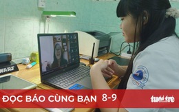 Đọc báo cùng bạn 8-9: Khắc phục ngay 'mạng vòng vòng' khi dạy học trực tuyến