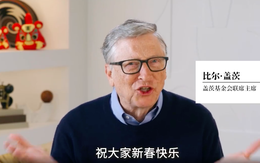 Bill Gates chúc Tết riêng với dân Trung Quốc, khen lấy khen để