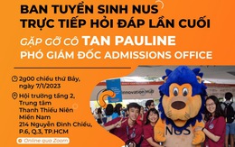 07-01-2023: Đại học Quốc gia Singapore NUS giải đáp học bổng & trợ giúp tài chính