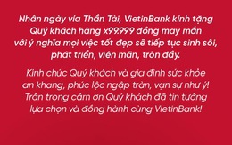 VietinBank dành 7 tỉ đồng lì xì cho khách hàng ưu tiên ngày vía Thần Tài