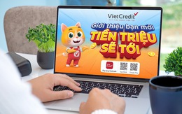 VietCredit thưởng đến hàng triệu khi khách hàng giới thiệu bạn mới