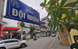 Chuyện chưa kể những tên đường nước Việt - Kỳ 6:  Đội Nhân - con đường mang tên anh hùng