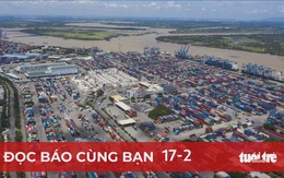 Đọc báo cùng bạn 17-2: TP.HCM trở lại chinh phục ngôi 'quán quân'