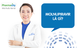 Pharmacity phân phối thuốc chứa hoạt chất Molnupiravir