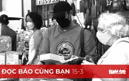 Đọc báo cùng bạn 15-3: Đến giờ G, mở cửa du lịch vẫn chờ hướng dẫn