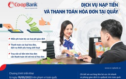 Co-opBank triển khai dịch vụ nạp tiền và thanh toán hóa đơn tại quầy