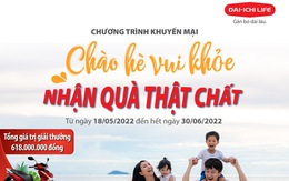 Dai-ichi Life Việt Nam triển khai chương trình 'Chào hè vui khỏe - Nhận quà thật chất'