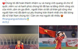 Các tuyển thủ nữ Việt Nam xúc động, cảm ơn người hâm mộ trên Facebook