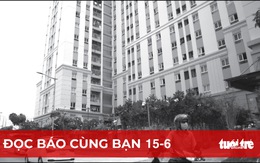 Đọc báo cùng bạn 15-6: 10 năm tới, nhà ở TP.HCM ra sao?