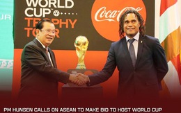 Thủ tướng Campuchia Hun Sen kêu gọi Đông Nam Á chung tay đăng cai World Cup