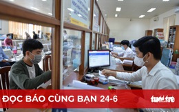 Đọc báo cùng bạn 24-6: Không để dân chờ do công chức quá tải