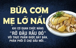 Bữa cơm mẹ nấu, vừa nấu vừa run