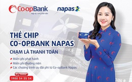 Co-opBank miễn phí chuyển đổi và phát hành thẻ chip Co-opBankNapas