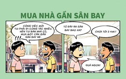 Mua nhà cạnh sân bay: Tuy gần mà xa