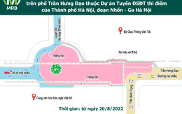 Tổ chức lại giao thông, chắn đường nhiều tuyến phố để thi công dự án metro Nhổn - ga Hà Nội