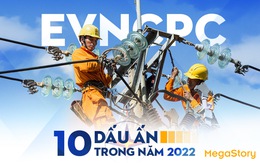 EVNCPC - 10 dấu ấn trong năm 2022