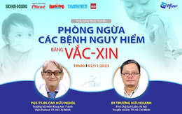 Tọa đàm trực tuyến: ‘Phòng ngừa các bệnh nguy hiểm bằng vắc xin’