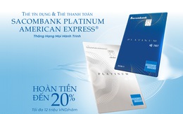 Ra mắt bộ đôi thẻ Sacombank Platinum American Express