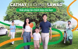 Bảo hiểm Phi nhân thọ Cathay Việt Nam và SAWAD ra mắt gói ‘Tài chính kép’
