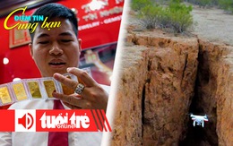 Điểm tin 8h: Người dân Hà Nội xếp hàng đi bán vàng; Mặt đất nứt toác nhiều nơi