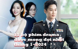 11 K-drama được mong đợi nhất trong tháng 1-2024 (P1)