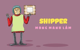 Shipper mong manh dễ vỡ