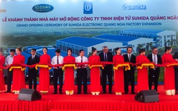 Khánh thành nhà máy mở rộng của Công ty TNHH điện tử Sumida Quảng Ngãi