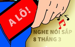 Nghe nói sắp đến ngày 8 tháng 3