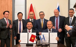 Việt Nam kết thúc đàm phán FTA với Israel, kỳ vọng hợp tác công nghệ cao, khởi nghiệp