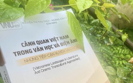 Ra mắt công trình nghiên cứu đầu tiên về cảnh quan Việt Nam trong văn học và điện ảnh