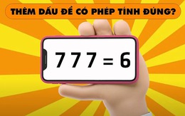 Thêm dấu để có phép tính đúng?