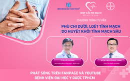 Chương trình tư vấn: phù chi dưới, loét tĩnh mạch do huyết khối tĩnh mạch sâu