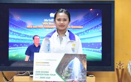 Bou Samnang háo hức với chuyến đi Sơn Đoòng trị giá 3.000 USD