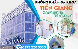 Phòng khám đa khoa Tiền Giang: dễ dàng đặt hẹn, chi phí hợp lý